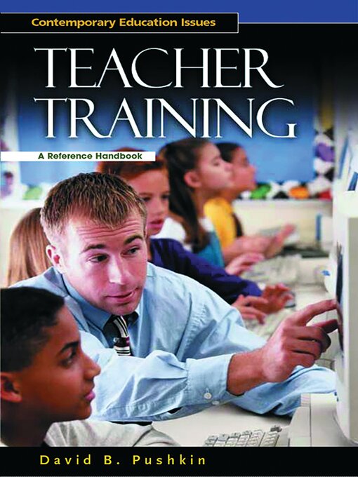 Title details for Teacher Training by David B. Pushkin - Available